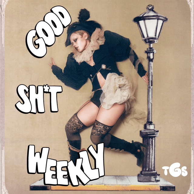 Good Sh*t Weekly 9/28/26 Cover