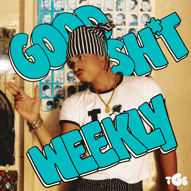 Good Sh*t Weekly 8/24/26 Cover