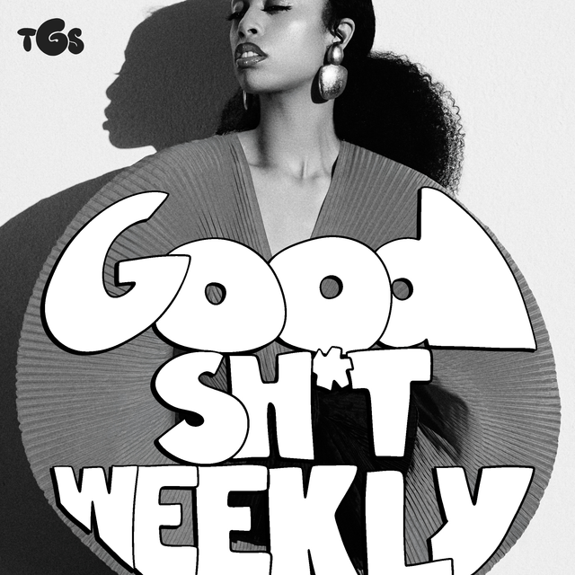 Good Sh*t Weekly 8/3/26 Cover