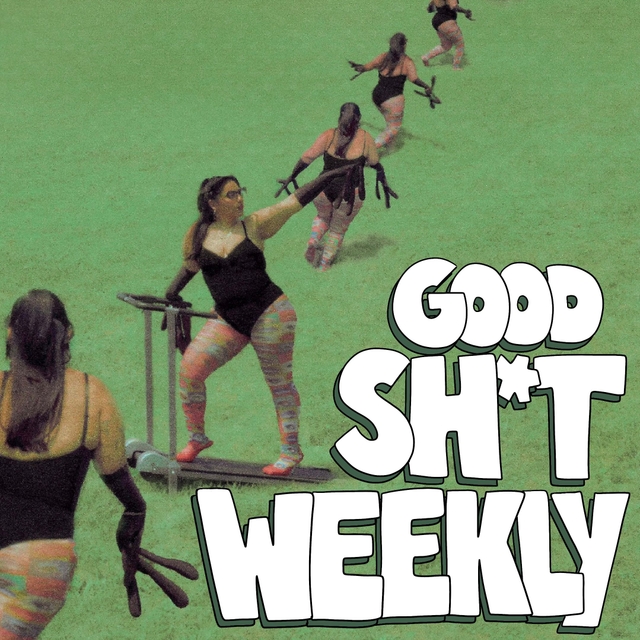 Good Sh*t Weekly 11/25/24 Cover