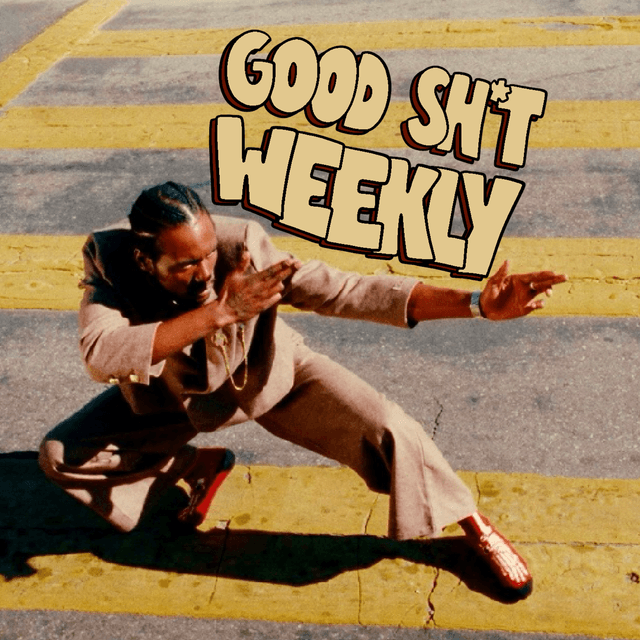 Good Sh*t Weekly 1/19/26 Cover