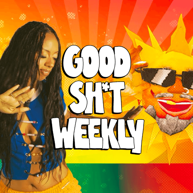 Good Sh*t Weekly 9/22/25 Cover